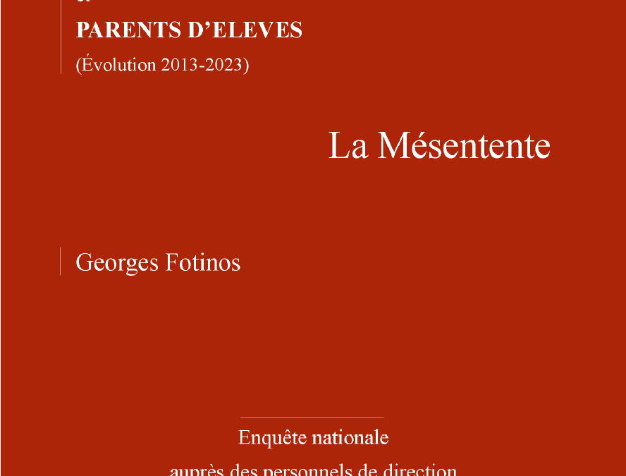 La Mésentente – Lycées-Collèges et Parents d’élèves (Evolution 2013-2023) – G. Fotinos/SNPDEN/CASDEN/Vitruvian C.